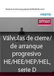 Vlvulas de cierre/ de arranque progresivo HE/HEE/HEP/HEL, serie D