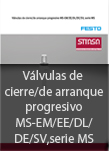 Vlvulas de cierre/de arranque progresivo MS-EM/EE/DL/DE/SV,serie MS
