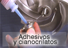 Adhesivos y cianocrilatos